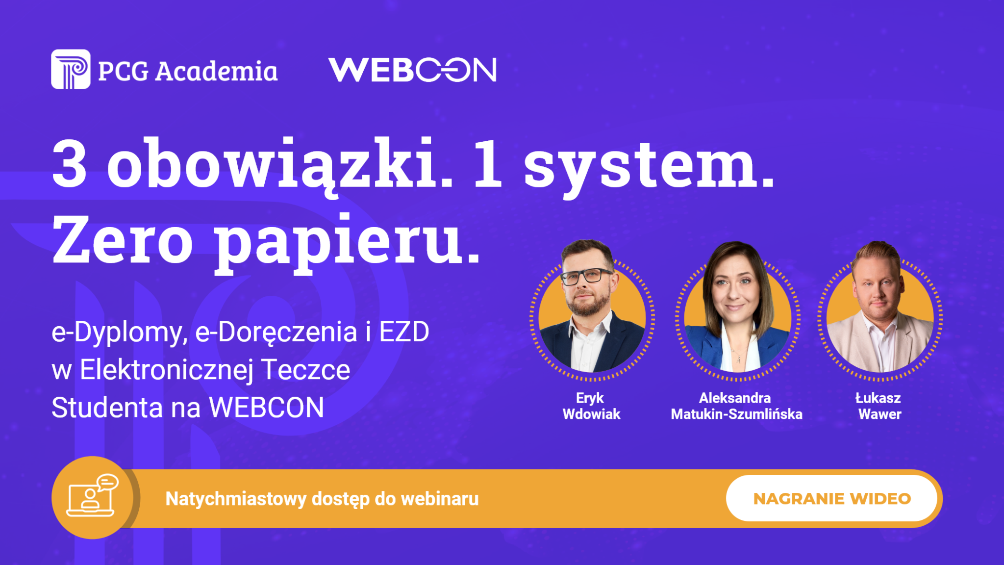 3 obowiązki. 1 system. Zero papieru | e-Dyplomy | e-Doręczenia | EZD